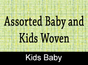 Assorted Baby and Kids Wovens
